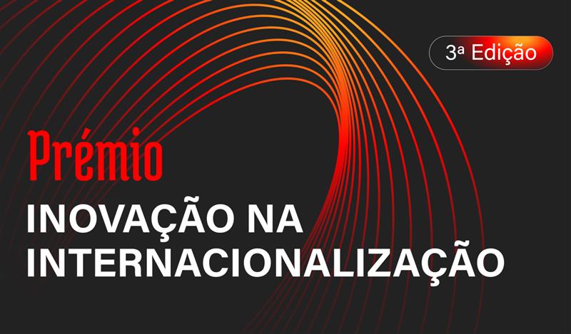 imagem relativa ao Prémio Inovação na Internacionalização 3ª Edição
